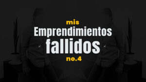 emprendimientos fallidos