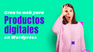 Crea tu tienda online de productos digitales